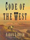 Code of the West (eBook): A Novel
